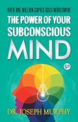 The Power Of Your Subconscious Mind