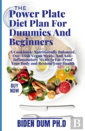 The Power Plate Diet Plan For Dummies And Beginners