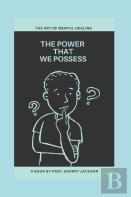 The Power That We Possess