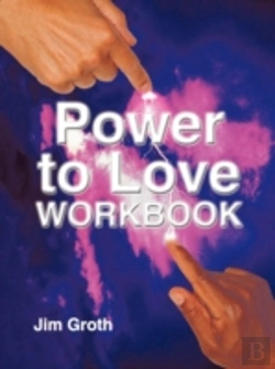 Bertrand.pt - The Power To Love Workbook