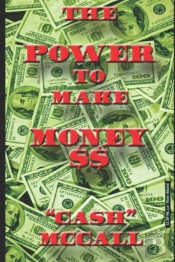 The Power To Make Money