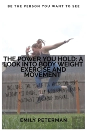 The Power You Hold : A Look Into Body We