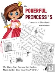 The Powerful Princess'S Competitive Maze Book