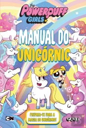 The Powerpuff Girls - Manual do Unicórnio