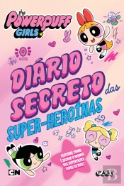 The Powerpuff Girls - O Diário Secreto das Super-Heroínas