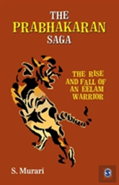 The Prabhakaran Saga