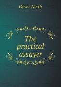 The Practical Assayer