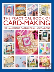 The Practical Book Of Card-Making