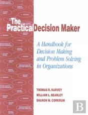 The Practical Decision Maker