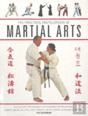 The Practical Encyclopedia Of Martial Arts