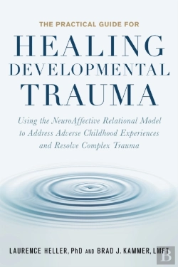 Bertrand.pt - The Practical Guide For Healing Developmental Trauma