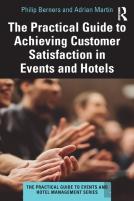 The Practical Guide To Achieving Customer Satisfaction In Events And Hotels