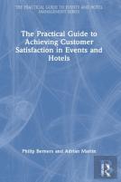 The Practical Guide To Achieving Customer Satisfaction In Events And Hotels