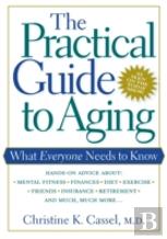 The Practical Guide To Aging
