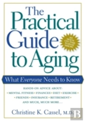 The Practical Guide To Aging