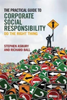 The Practical Guide To Corporate Social Responsibility