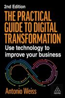 The Practical Guide To Digital Transformation
