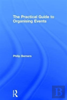 The Practical Guide To Organising Events