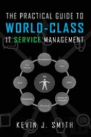 The Practical Guide To World-Class It Service Management