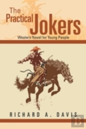 The Practical Jokers: Western Novel For Young People