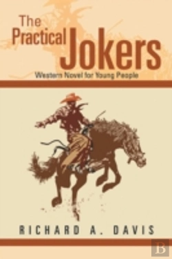 Bertrand.pt - The Practical Jokers: Western Novel For Young People