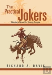 The Practical Jokers: Western Novel For Young People
