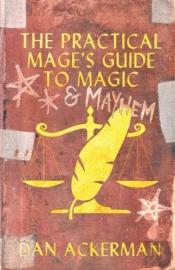 The Practical Mage'S Guide To   Magic An
