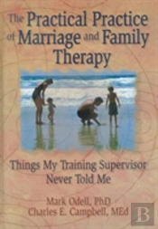 The Practical Practice Of Marriage And Family Therapy