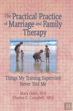 Bertrand.pt - The Practical Practice Of Marriage And Family Therapy