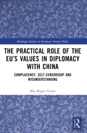 The Practical Role Of The Euâ€™S Values In Diplomacy With China