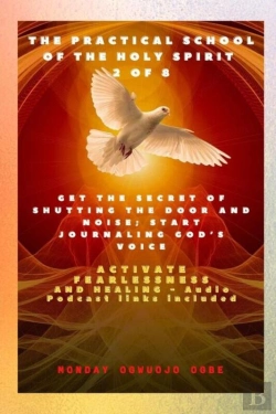 Bertrand.pt - The Practical School Of The Holy Spirit - Part 2 Of 8 - Journal God'S Voice
