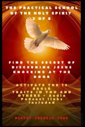 The Practical School Of The Holy Spirit - Part 3 Of 8