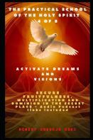The Practical School Of The Holy Spirit - Part 4 Of 8