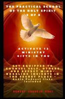 The Practical School Of The Holy Spirit - Part 5 Of 8