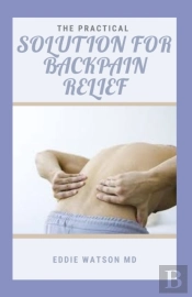 The Practical Solution For Backpain Relief