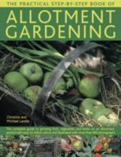 Bertrand.pt - The Practical Step-By-Step Book Of Allotment Gardening