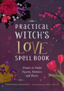 The Practical Witch'S Love Spell Book