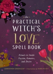The Practical Witch'S Love Spell Book