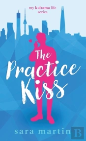 The Practice Kiss