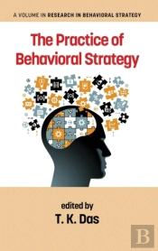 The Practice Of Behavioral Strategy