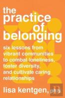 The Practice Of Belonging