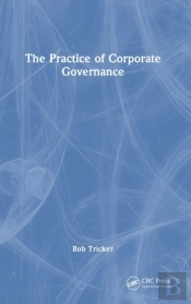 The Practice Of Corporate Governance