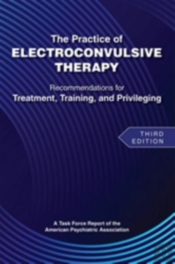 Bertrand.pt - The Practice Of Electroconvulsive Therapy