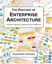 The Practice Of Enterprise Architecture