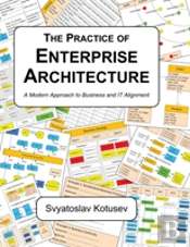 The Practice Of Enterprise Architecture