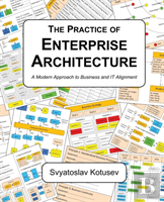 The Practice Of Enterprise Architecture