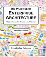 The Practice Of Enterprise Architecture