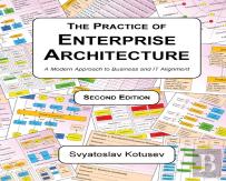The Practice Of Enterprise Architecture