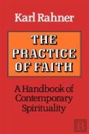 The Practice Of Faith