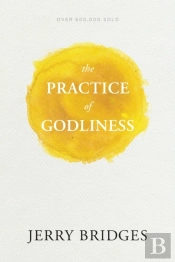 The Practice Of Godliness